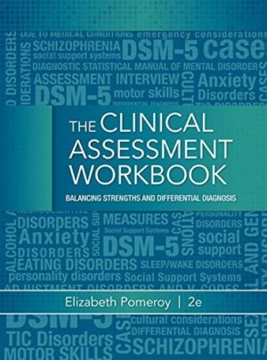 Clinical Assessment Workbook: Balancing Strengths and Differential Diagnosis