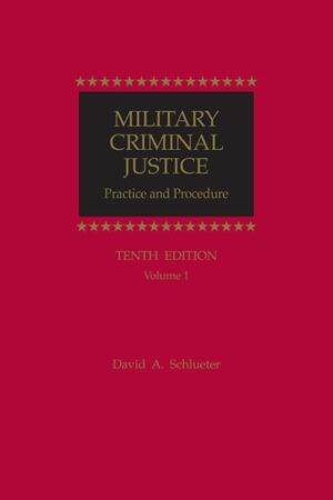 Military Criminal Justice Practice and Procedure