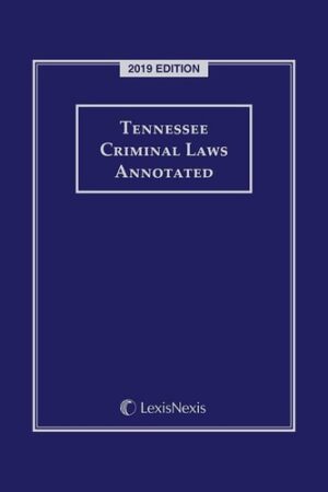 Tennessee Criminal Laws Annotated