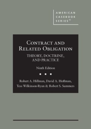 Contract and Related Obligation - Theory, Doctrine, and Practice
