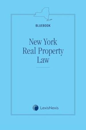 New York Real Property Law (Bluebook) 2025 Edition