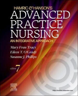 Hamric & Hanson's Advanced Practice Nursing An Integrative Approach