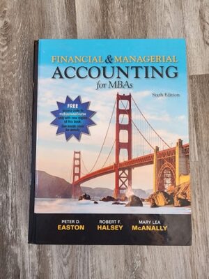 Financial and Managerial Accounting for MBAs