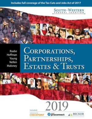 South-Western Federal Taxation 2019: Corporations, Partnerships, Estates and Trusts