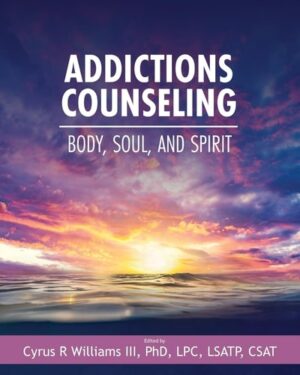 Addictions Counseling Body, Soul, and Spirit