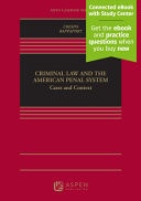 Criminal Law and the American Penal System Cases and Context