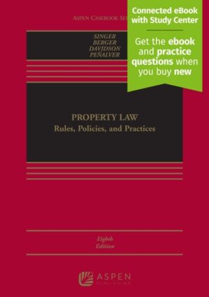 Property Law Rules, Policies, and Practices [Connected eBook with Study Center]