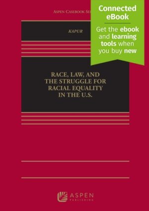 Race, Law, and the Struggle for Racial Equality in the U.S. [Connected eBook]