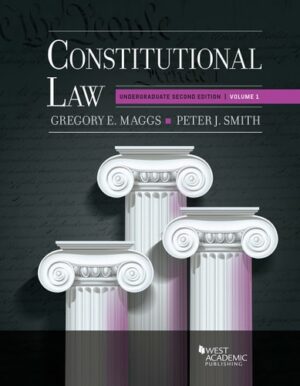 Constitutional Law Undergraduate Edition, Volume 1