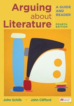 Arguing about Literature A Guide and Reader