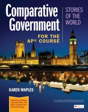 Comparative Government: Stories of the World for the Ap(r) Course