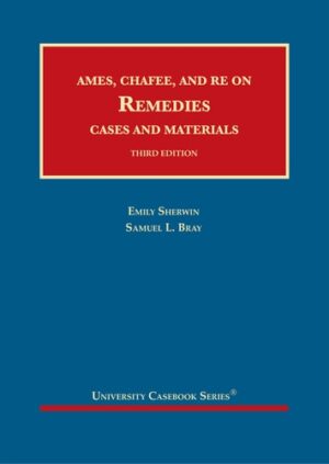 Ames, Chafee, and Re on Remedies Cases and Materials