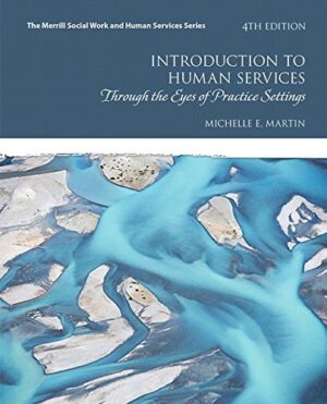 Introduction to Human Services Through the Eyes of Practice Settings