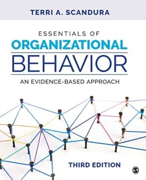 Essentials of Organizational Behavior An Evidence-Based Approach