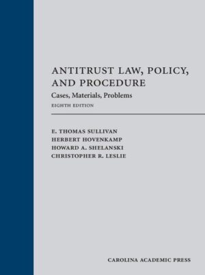 Antitrust Law, Policy, and Procedure Cases, Materials, Problems