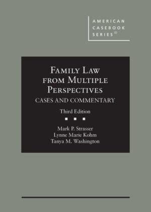 Family Law from Multiple Perspectives Cases and Commentary