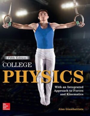 College Physics With an Integrated Approach to Forces and Kinematics
