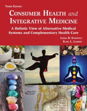 Consumer Health and Integrative Medicine, Third Edition