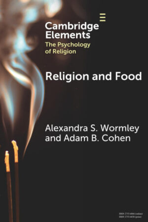 Religion and Food (Elements in the Psychology of Religion)