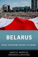 Belarus What Everyone Needs to Know®
