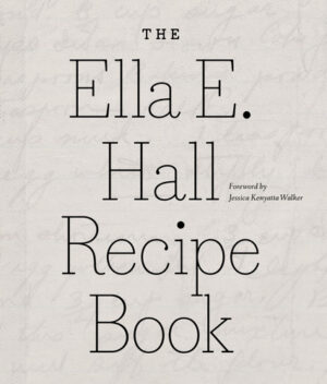 The Ella E. Hall Recipe Book