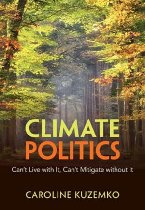 Climate Politics Can't Live with It, Can't Mitigate without It