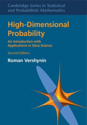 High-Dimensional Probability An Introduction with Applications in Data Science