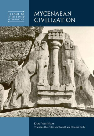 Mycenaean Civilization (Classical Scholarship in Translation)