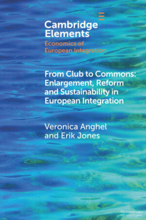 From Club to Commons (Elements in Economics of European Integration)