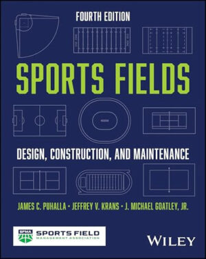 Sports Fields Design, Construction, and Maintenance