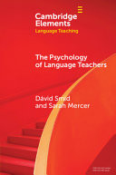 The Psychology of Language Teachers - Cognition, Affect, and Motivation