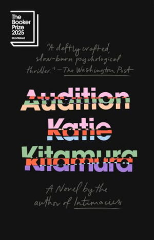 Audition - A Novel
