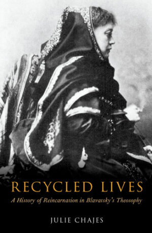 Recycled Lives (Oxford Studies in Western Esotericism)