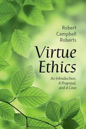 Virtue Ethics - An Introduction, a Proposal, and a Case