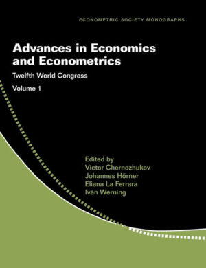 Advances in Economics and Econometrics: Volume 1: Twelfth World Congress (Econometric Society Monographs)