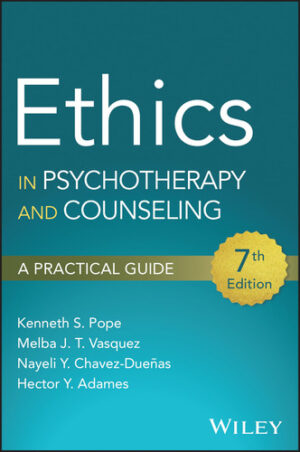 Ethics in Psychotherapy and Counseling - A Practical Guide