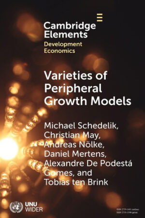 Varieties of Peripheral Growth Models (Elements in Development Economics)