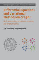 Differential Equations and Variational Methods on Graphs With Applications to Machine Learning and Image Analysis