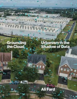 Grounding the Cloud Urbanism in the Shadow of Data