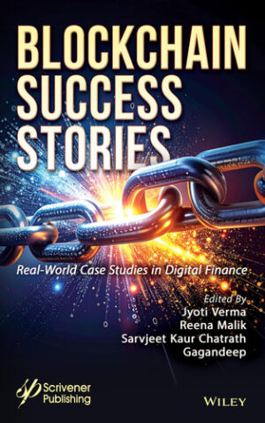 Blockchain Success Stories - Real-World Case Studies in Digital Finance