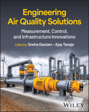 Engineering Air Quality Solutions - Measurement, Control, and Infrastructure Innovations