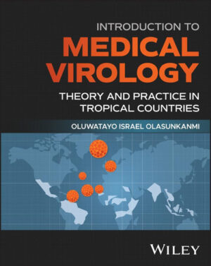 Introduction to Medical Virology Theory and Practice in Tropical Countries