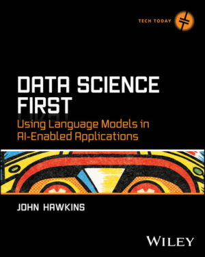 Data Science First - Using Language Models in AI-Enabled Applications