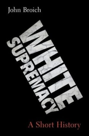 White Supremacy A Short History