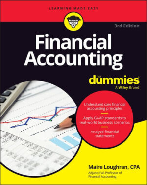 Financial Accounting for Dummies, 3rd Edition