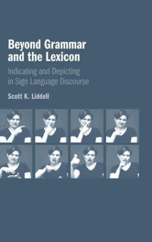 Beyond Grammar and the Lexicon: Indicating and Depicting in Sign Language Discourse