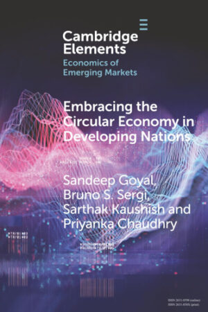 Embracing the Circular Economy in Developing Nations (Elements in the Economics of Emerging Markets)