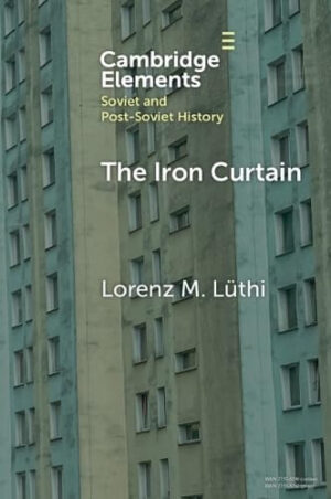 The Iron Curtain A Short History of Socialist Borders