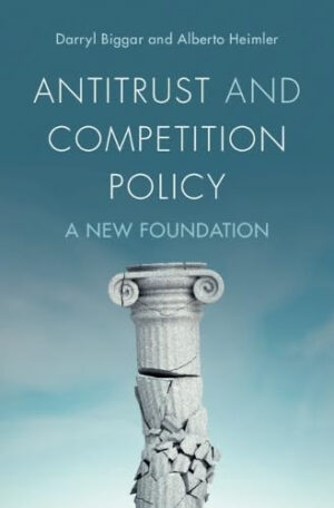 Antitrust and Competition Policy A New Foundation