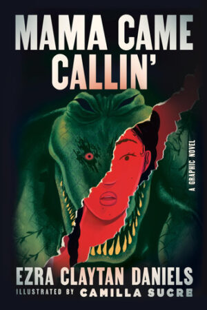 Mama Came Callin' A Graphic Novel